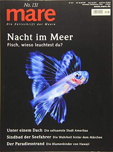 mare - Die Zeitschrift der Meere / No. 131 / Nacht im Meer: Fisch, wieso leuchtest du?